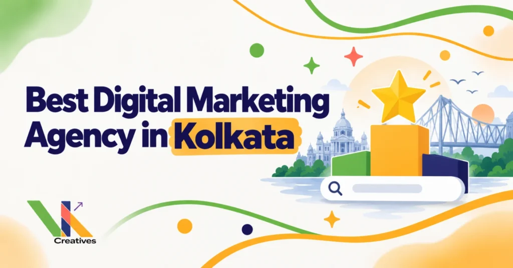 How to choose the best digital marketing agency in Kolkata, VK Creatives blog graphic