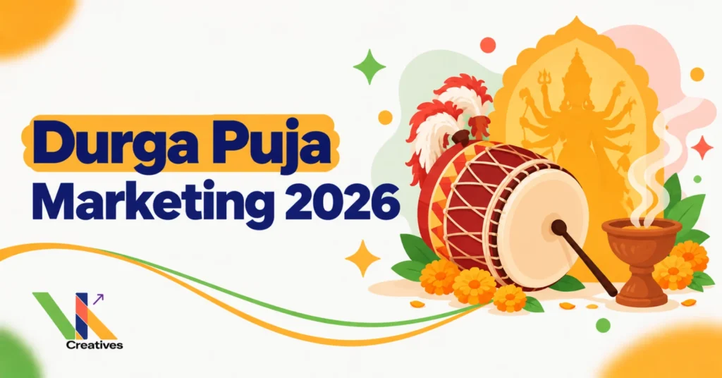Durga Puja marketing 2026 playbook for Kolkata businesses, VK Creatives blog graphic
